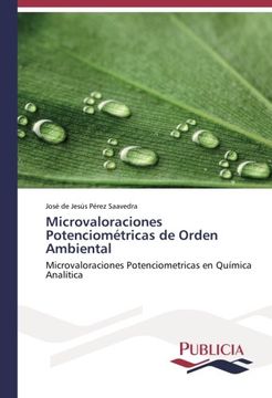 portada Microvaloraciones Potenciométricas de Orden Ambiental: Microvaloraciones Potenciometricas en Química Analítica (Spanish Edition)