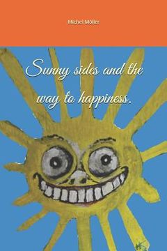 portada Sunny sides and the way to happiness.