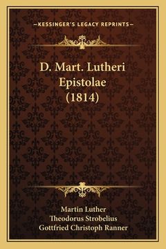 portada D. Mart. Lutheri Epistolae (1814) (en Latin)