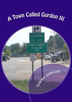 portada A Town Called Gurdon III (en Inglés)