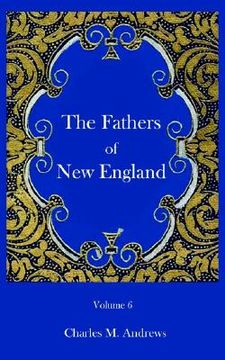 portada the fathers of new england (en Inglés)
