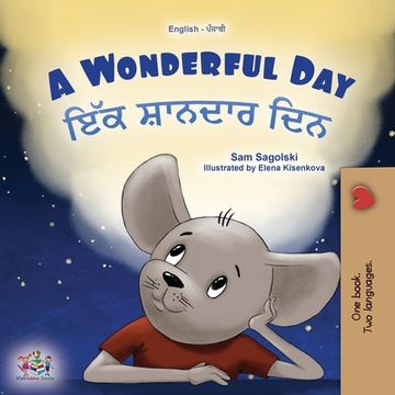 portada A Wonderful Day (English Punjabi Gurmukhi Bilingual Children's Book) (en Panjabi)