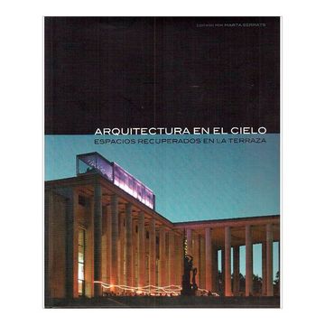 portada Arquitectura en el Cielo: Espacios Recuperados en la Terraza (in Spanish)