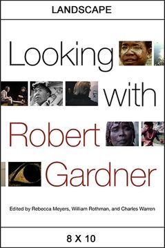 portada Looking with Robert Gardner (en Inglés)