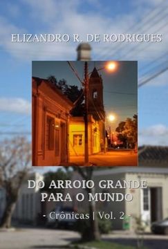 portada Do Arroio Grande Para o Mundo - Vol. 2 (in Portuguese)