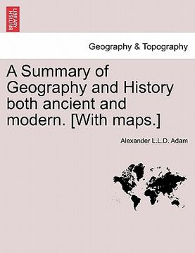 portada a summary of geography and history both ancient and modern. [with maps.] (in English)