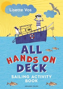 portada All Hands on Deck: Sailing Activity Book (en Inglés)