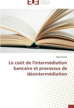 portada Le Cout de L'Intermediation Bancaire Et Processus de Desintermediation