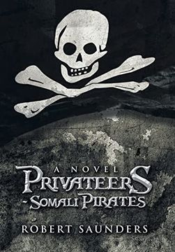 portada Privateers - Somali Pirates (en Inglés)