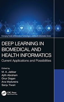 portada Deep Learning in Biomedical and Health Informatics: Current Applications and Possibilities (Emerging Trends in Biomedical Technologies and Health Informatics) (in English)