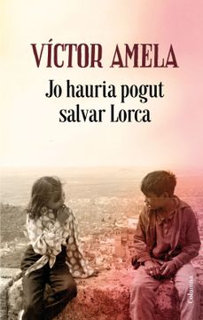 portada Jo Hauria Pogut Salvar Lorca (in Catalá)