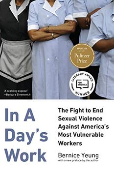 portada In a Day's Work: The Fight to end Sexual Violence Against America's Most Vulnerable Workers 