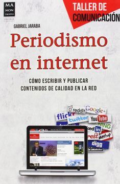 portada Periodismo en Internet: Cómo Escribir y Publicar Contenidos de Calidad en la red (in Spanish)