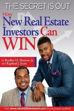 portada The Secret Is Out: How New Real Estate Investors Can Win (en Inglés)