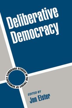 portada Deliberative Democracy Hardback (Cambridge Studies in the Theory of Democracy) (en Inglés)