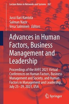 portada Advances in Human Factors, Business Management and Leadership: Proceedings of the Ahfe 2021 Virtual Conferences on Human Factors, Business Management (en Inglés)