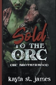 Sold to the Orc (en Inglés)