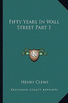 portada fifty years in wall street part 1 (en Inglés)