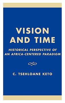 portada vision and time: historical perspective of an africa-centered paradigm (in English)