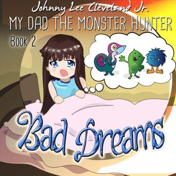 portada My Dad the Monster Hunter: Bad Dreams (Volume 2)