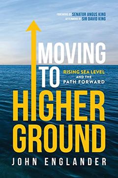 portada Moving to Higher Ground: Rising sea Level and the Path Forward