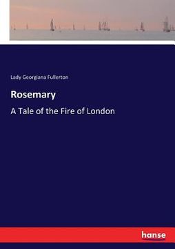portada Rosemary: A Tale of the Fire of London (en Inglés)