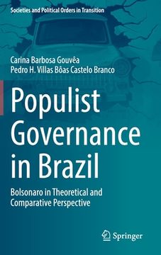 portada Populist Governance in Brazil: Bolsonaro in Theoretical and Comparative Perspective (en Inglés)
