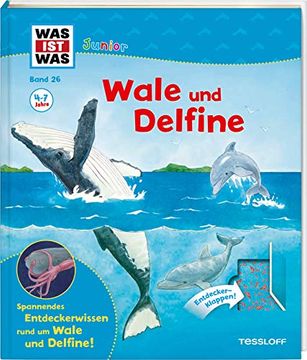 portada Was ist was Junior Band 26. Wale und Delfine: Welche Wale und Delfine Gibt es? Warum Wandern Wale? Wie Wird ein Waljunges Geboren? (Was ist was Junior Sachbuch, Band 26) (in German)