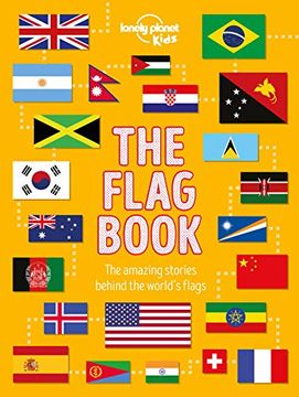 portada The Flag Book (Lonely Planet Kids) (en Inglés)