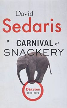 portada A Carnival of Snackery: Diaries (2003-2020) (in English)
