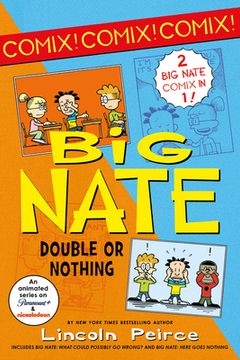 portada Big Nate: Double or Nothing: Big Nate: What Could Possibly go Wrong? And big Nate: Here Goes Nothing (Big Nate Comix) (in English)