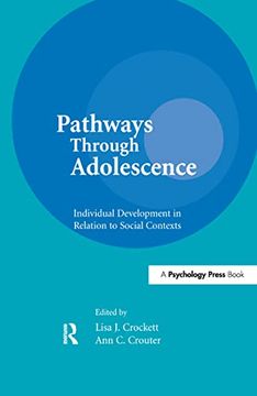 portada Pathways Through Adolescence: Individual Development in Relation to Social Contexts (en Inglés)