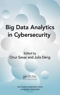portada Big Data Analytics in Cybersecurity (Data Analytics Applications)