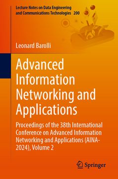 portada Advanced Information Networking and Applications: Proceedings of the 38th International Conference on Advanced Information Networking and Applications