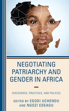 portada Negotiating Patriarchy and Gender in Africa: Discourses, Practices, and Policies (in English)