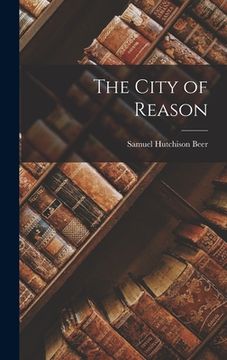 portada The City of Reason (en Inglés)