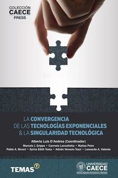 portada Convergencia de las Tecnologias Exponenciales la Singularidad Tecnologica, la (in Spanish)