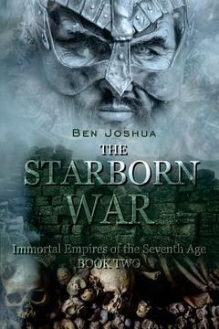 portada The Starborn War: Immortal Empires of the Seventh Age