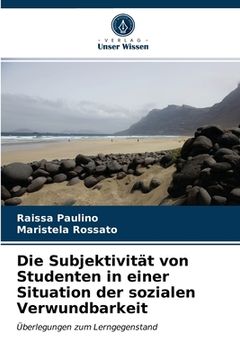 portada Die Subjektivität von Studenten in einer Situation der sozialen Verwundbarkeit (en Alemán)