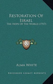portada restoration of israel: the hope of the world (1917) (en Inglés)