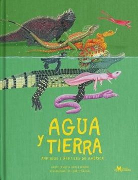 portada Agua y Tierra, Anfibios y Reptiles de América