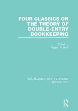 portada Four Classics on the Theory of Double-Entry Bookkeeping (Rle Accounting) (en Inglés)