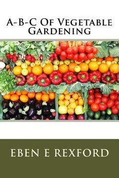 portada A-B-C Of Vegetable Gardening