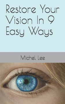 portada Restore Your Vision In 9 Easy Ways (en Inglés)