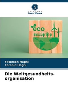 portada Die Weltgesundheits- organisation (en Alemán)