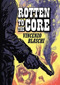 portada Rotten to the Core (in English)
