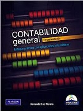 Libro Contabilidad General Enfoque Practico Con Aplicaciones Informaticas Incluye Software Contable 3 Ed Diaz Isbn Comprar En Buscalibre