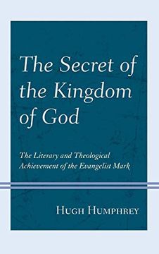 portada Secret of the Kingdom of God: The Literary and Theological Achievement of the Evangelist Mark (en Inglés)