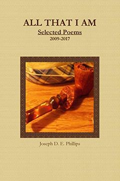 portada All That i am: Selected Poems 2009-2017 (en Inglés)