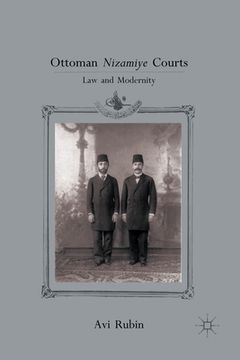 portada Ottoman Nizamiye Courts: Law and Modernity
